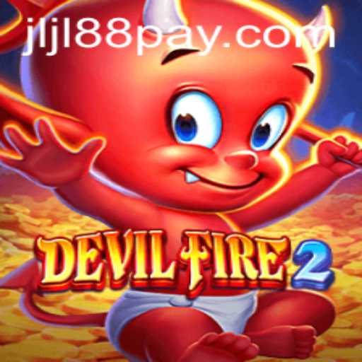 Unleashing the Thrills of DevilFire2: A Comprehensive Guide with JLJL88.COM